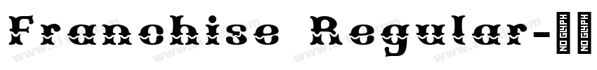 Franchise Regular字体转换 Franchise Regular字体转换